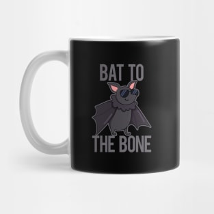 Bat To The Bone Cute Bat Pun Mug